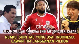  AKHIRNYA SHIN TAE YONG MUNCUL - RESPON STY GROUP PILDUN - BERITA TIMNAS INDONESIA HARI INI