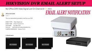 How to setup email Notification on Hikvision DVRNVR sender and recipient email id