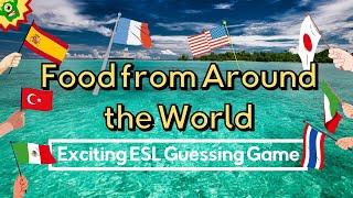 Traditional Food in Different Countries  Fun ESL Game