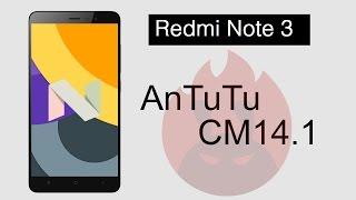 Xiaomi Redmi Note 3 CyanogenMod 14.1 Android Nougat 7.1 AnTuTu Benchmark Test