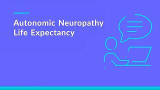 Autonomic Neuropathy Life Expectancy Prognosis