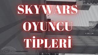 SONOYUNCU SKYWARS OYUNCU TİPLERİ - sonoyuncu skywars