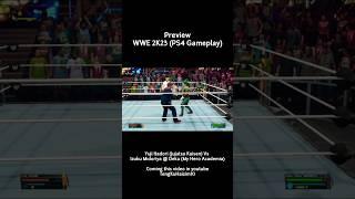 #wwe2k23 #wwe2k23gameplay #ps4 #ps4gameplay #jujutsukaisen #myheroacademia #yujiitadori #deku #6839