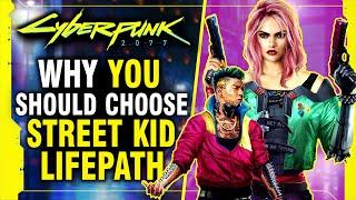 Cyberpunk 2077 - Why The Street Kid Lifepath Is The Best Choice