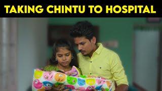 TAKING OUR CHINTU BABY TO HOSPITAL  @chintusatheeshshanmu  Spread Love - Satheesh Shanmu