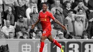 Best of Raheem Sterling  Amazing Talent from Liverpool  720p