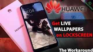 Get Live Wallpapers working on Huawei Lockscreen - Workaround for Live lockscreens on Huawei phone