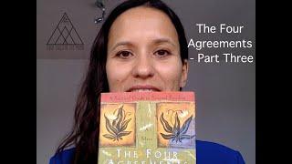 Spirit Child of the Moon - The Four Agreements Book Recital. Part Three
