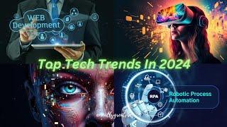 Top Tech Trends In 2024  Tech Storm 2024