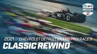 2021 Chevrolet Detroit Grand Prix Race 2  INDYCAR Classic Full-Race Rewind