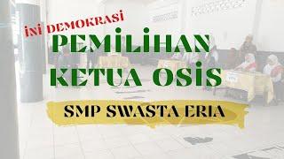 PEMBELAJARAN DEMOKRASI  PEMILIHAN KETUA OSIS SMP SWASTA ERIA MEDAN