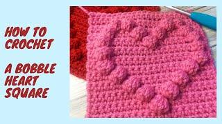 How to crochet The Bobble Heart Square.  Baby blanketCrochet Heart.