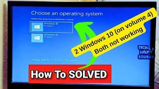 Choose an Operating System Windows 10 On Volume 4  2 Windows 10 on volume 4 Both Not Working  - Fix