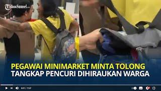 Viral Video Pegawai Minimarket Minta Tolong Tangkap Pencuri Dihiraukan Warga