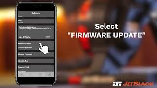 JETBLACK APP-FIRMWARE UPDATE PROCEDURE