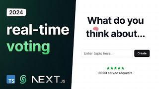 Build a Beautiful Scalable Real-Time Voting App with Next.js 14 Upstash 2024