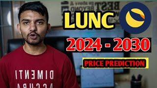 Terra Luna Classic LUNC 2024 to 2030 Price Prediction lunc coin price prediction