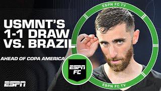 Breaking down USMNTs 1-1 draw vs. Brazil pre-Copa America  ESPN FC