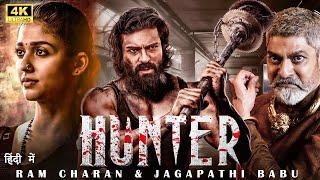 RAM CHARAN 2024 New Released South Hindi Dubbed Full Action Movie in 4k  HUNTER  Nayanthara