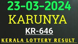 KERALA LOTTERY 23.03.2024 KARUNYA KR-646 RESULT