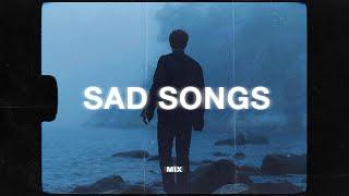 sad songs to cry to  sad music mix