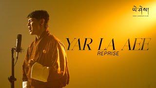 YAR LA AEE by Sonam Rinchey Official Music Video ཡར་ལ་གཡས།