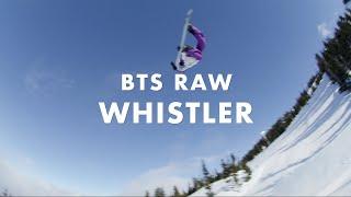 Whistler Down Time - BTS Raw - Mark McMorris