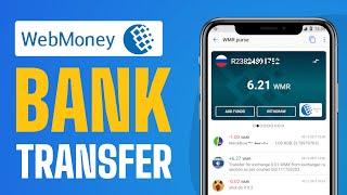 How To Withdraw Money From Webmoney To Bank Account 2024