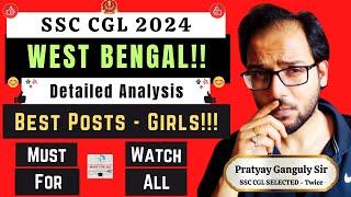 SSC CGL 2024 - LIFETIME WEST BENGAL POSTING Best Posts & For GIRLS TOO Made For SSC