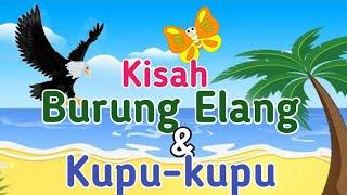 Kisah Burung Elang & Kupu-kupu  Dongeng Bahasa Indonesia  Dongeng Anak Indonesia