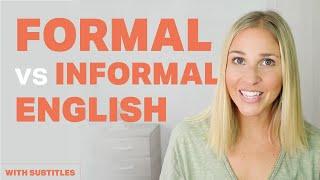 Formal v Informal English - American English with Camille