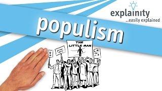populism explained explainity® explainer video