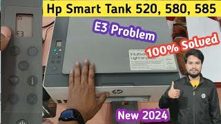 Hp Smart Tank 520525580585 E3 Error Problem Solved  hp smart tank 580 e3 error
