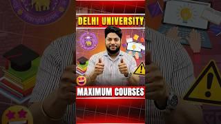 Delhi University Maximum Courses to Apply #shorts