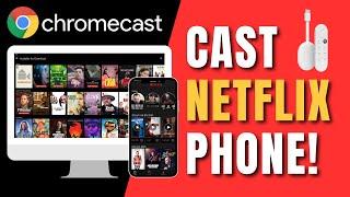 How to Chromecast Netflix from Phone to TV