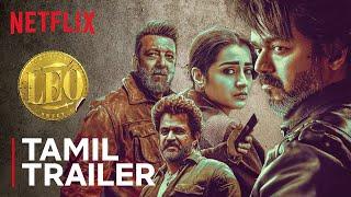 Leo  Official Tamil Trailer  Thalapathy Vijay  Lokesh Kanagaraj Trisha Krishnan