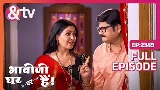 Angoori ने दी Manmohan को चेतावनी  Bhabi Ji Ghar Par Hai  Full Ep 2345  @andtvchannel