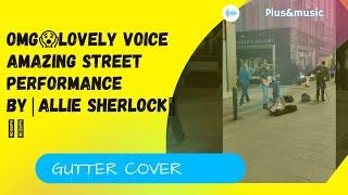 #Alliesherlock #street #music #ireland OMGlovely voice Amazing Street performance byAllie sherlock