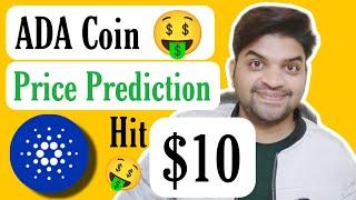 ADA Coin Price Prediction 2025  Cardano Hit $10 ?