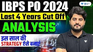 IBPS PO 2024  Last 4 years cut off Analysis  Strategy for IBPS PO 2024 by Vishal sir