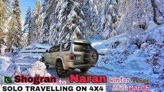 Shogran To Kewai in winter Tour Naran kaghan valley solo travelling on 4X4 toyota surf