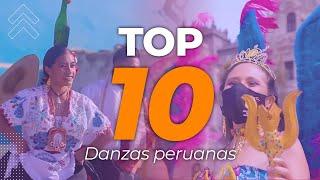 TOP 10 DE DANZAS DEL PERÚ 2022