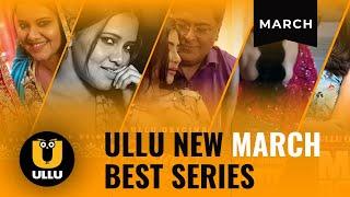 Best ULLU New Released March Web Series