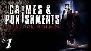 Elementary My Dear Sherlock - Sherlock Holmes Crimes and Punishments Part 1