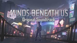 Minds Beneath Us Original Soundtrack  Full Album