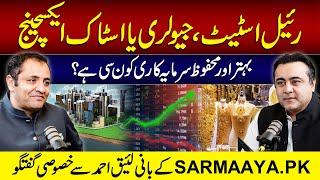 Real Estate Gold or Stock Exchange Which is the best investment?  Interview with Laeeq Ahmad