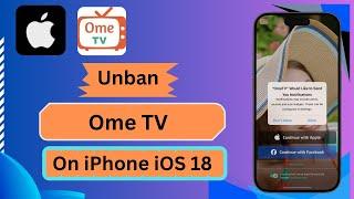 How to Unban OmeTV ￼ on iPhone iOS 18 ￼