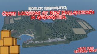 Crate Locations of New Englandtown + Giveaway Announcement Roblox Aeronautica