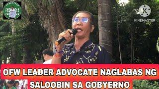 OMG OFW LEADER ADVOCATE NAGLABAS NG SALOOBIN SA GOBYERNO