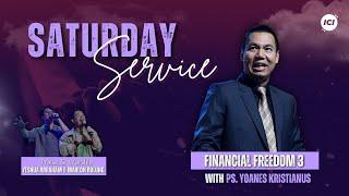 SATURDAY SERVICE  19 OKT  1845 WIB  FINANCIAL FREEDOM 3   PS. YOANES KRISTIANUS